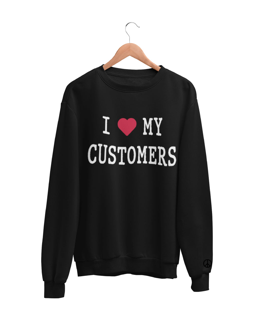 1 I Love My Customers Positivity Crew Neck Sweater