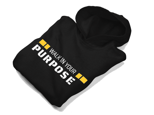 Walk in your purpose Cotton Fleece Hoodie